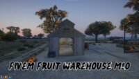 fivem fruit warehouse